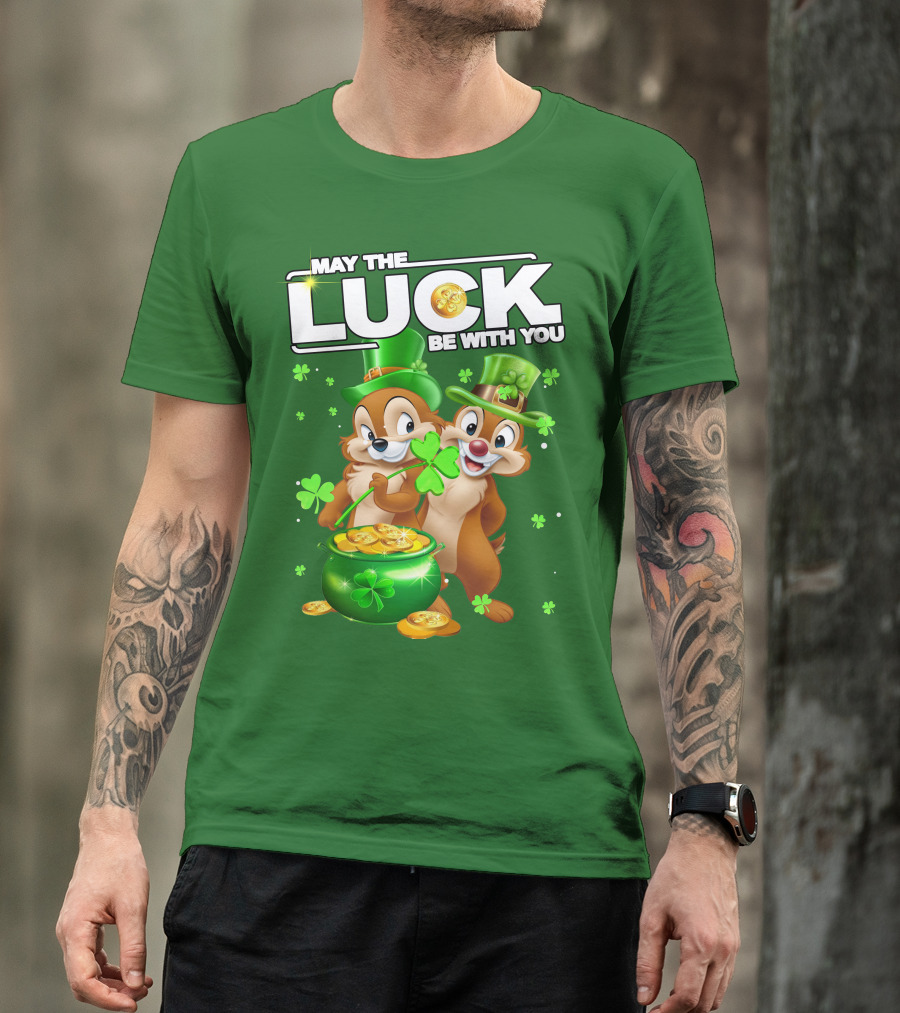 Chip And Dale May The Luck Be With You St Patrick's Day T-Shirt