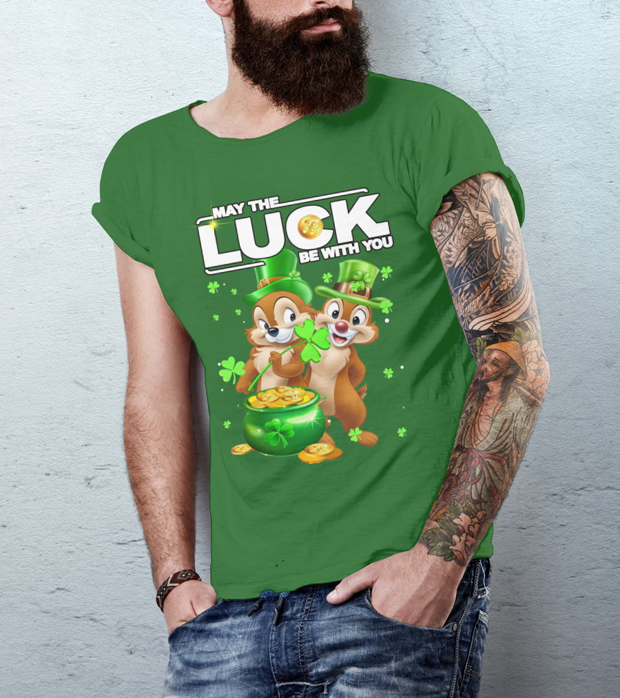 Chip And Dale May The Luck Be With You St Patrick's Day T-Shirt