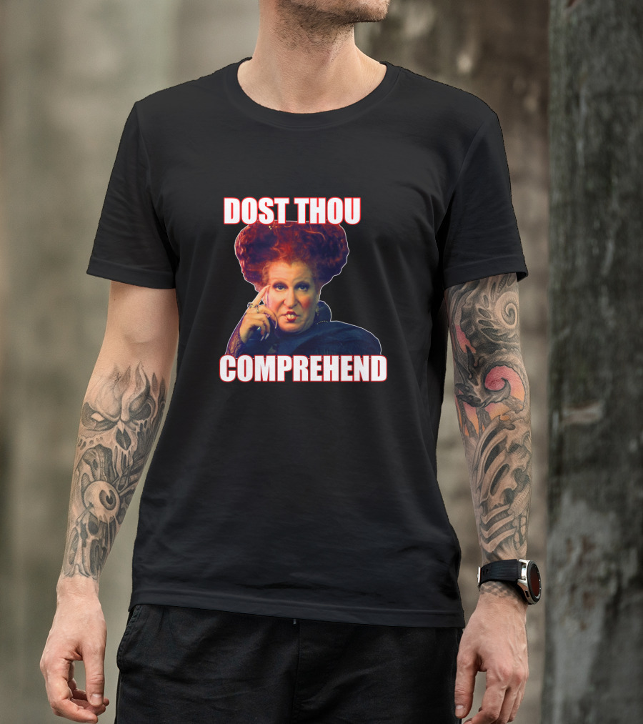 Hocus Pocus Dost Thou Comprehend Winifred Sanderson T-Shirt