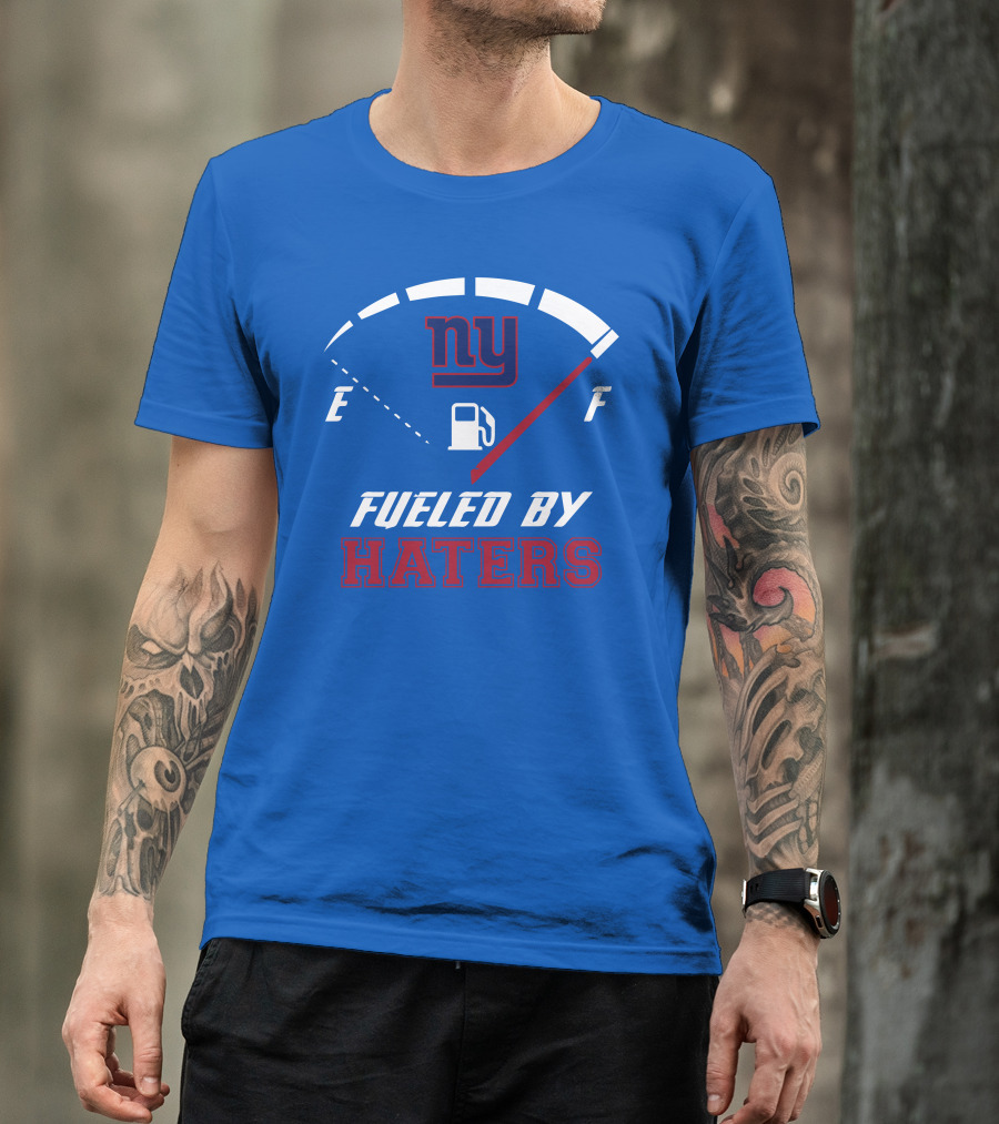 New York Giants Ny Fueled By Haters T-Shirt