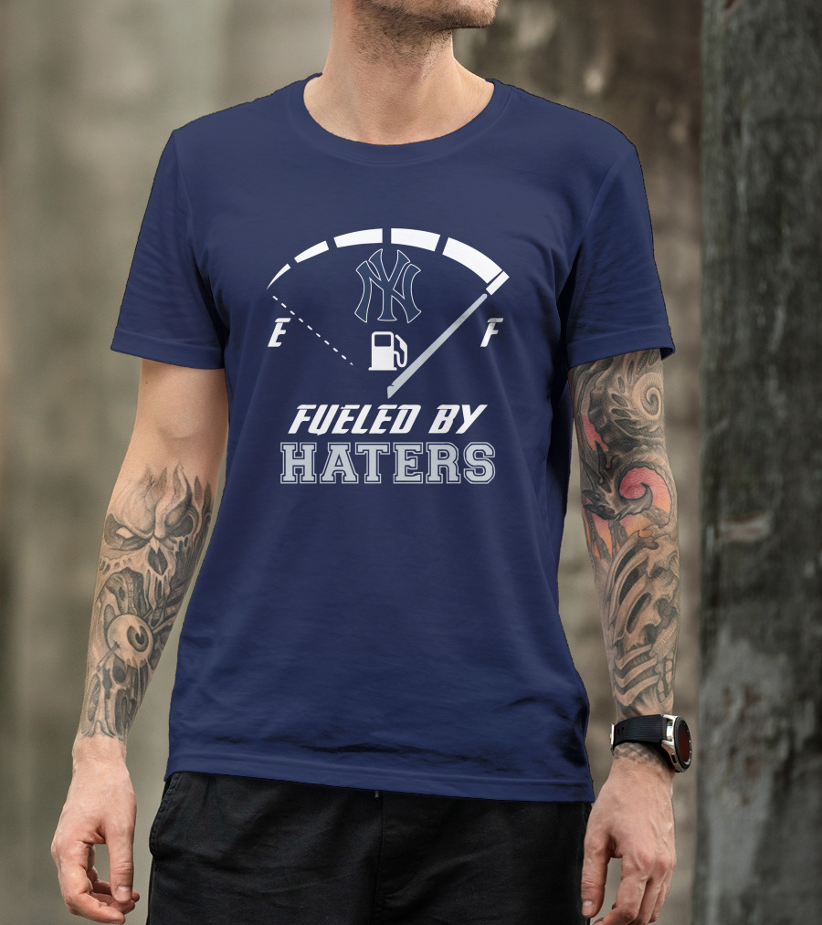 New York Yankees Fueled By Haters Gas Gauge T-Shirt