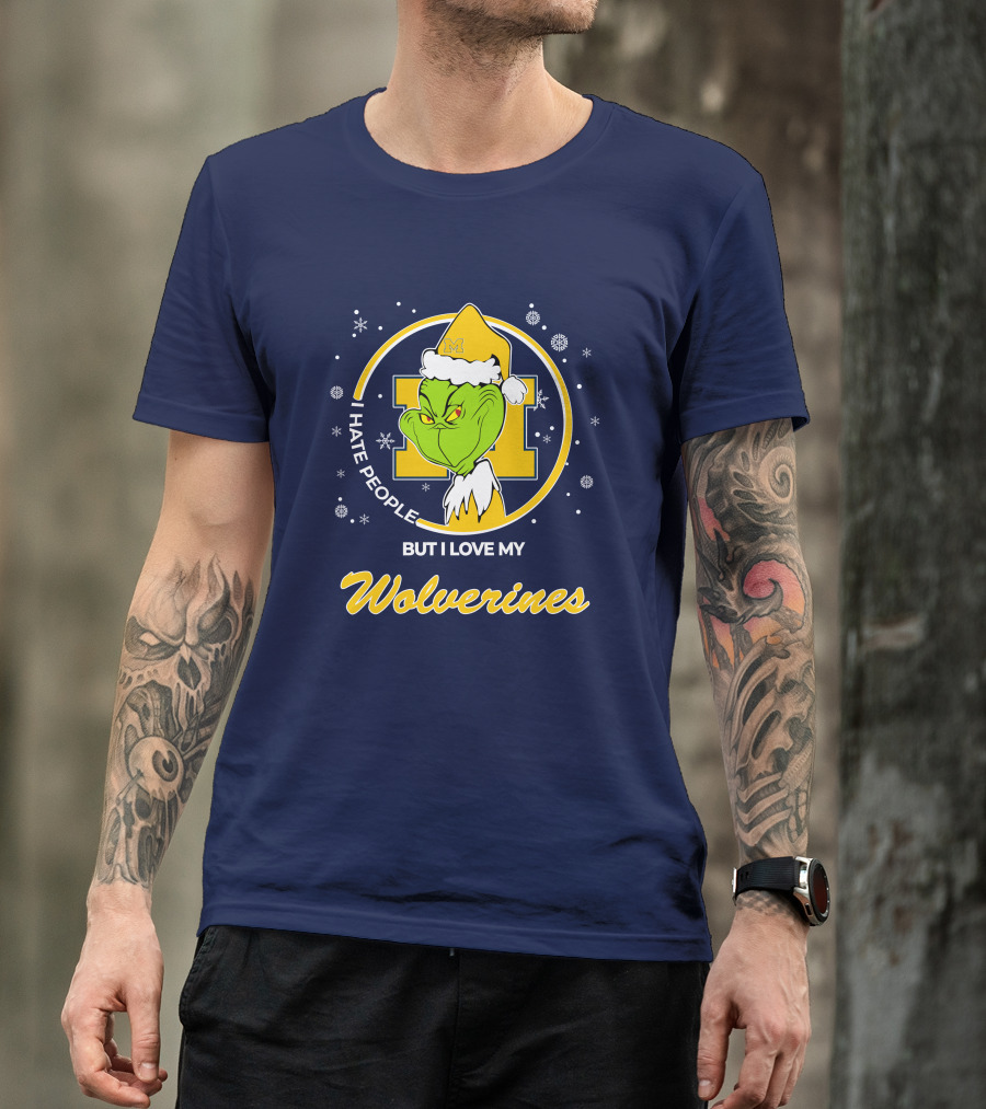 Christmas Grinch I Hate People But I Love My Wolverines T-Shirt