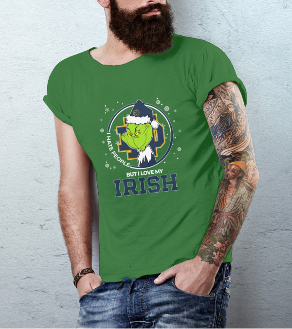 I Hate People But I Love My Irish Grinch Notre Dame T-Shirt