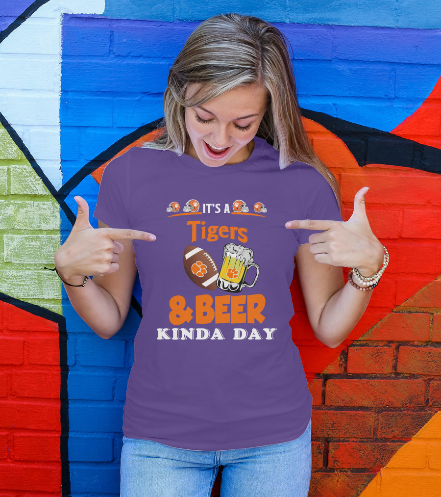 It's A Clemson Tigers Football And Beer Kinda Day T-Shirt