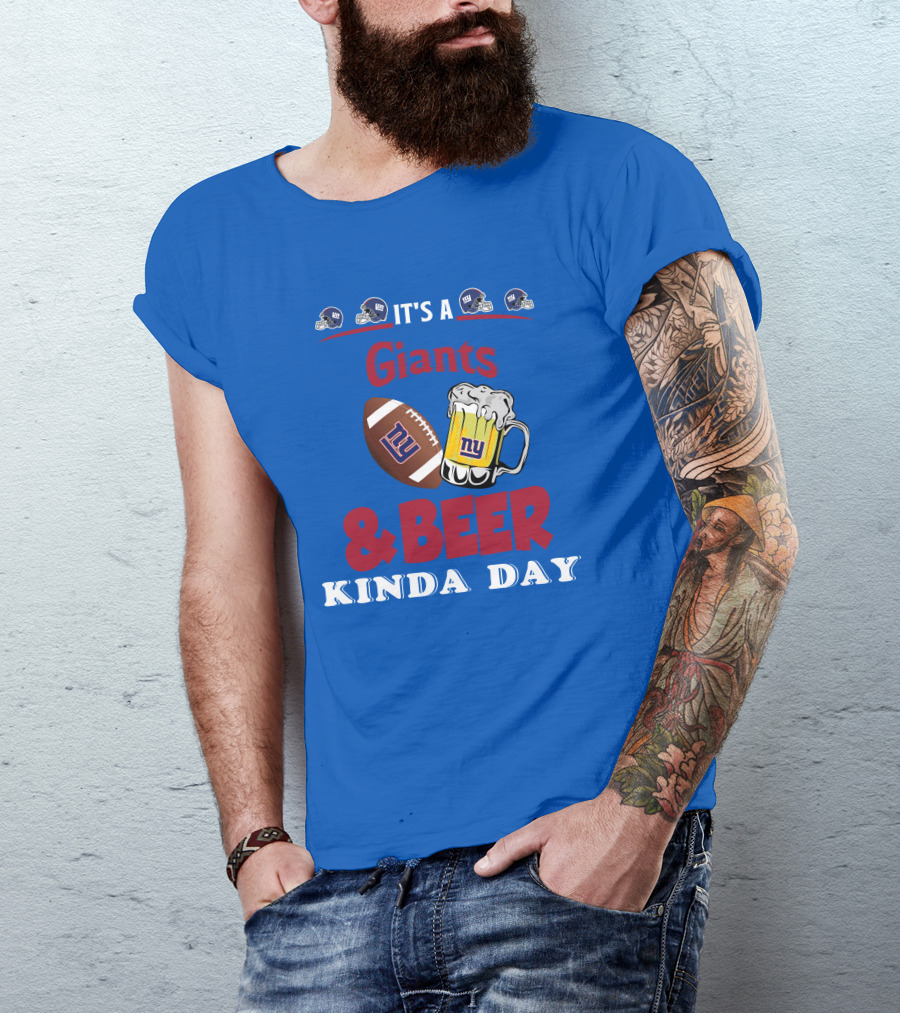 New York Giants Football And Beer Kind Of Day Fun T-Shirt