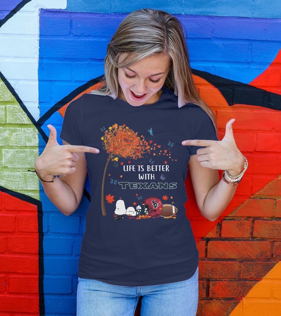 Life Is Better With Texans Football Snoopy Fall Leaves Butterflies T-Shirt