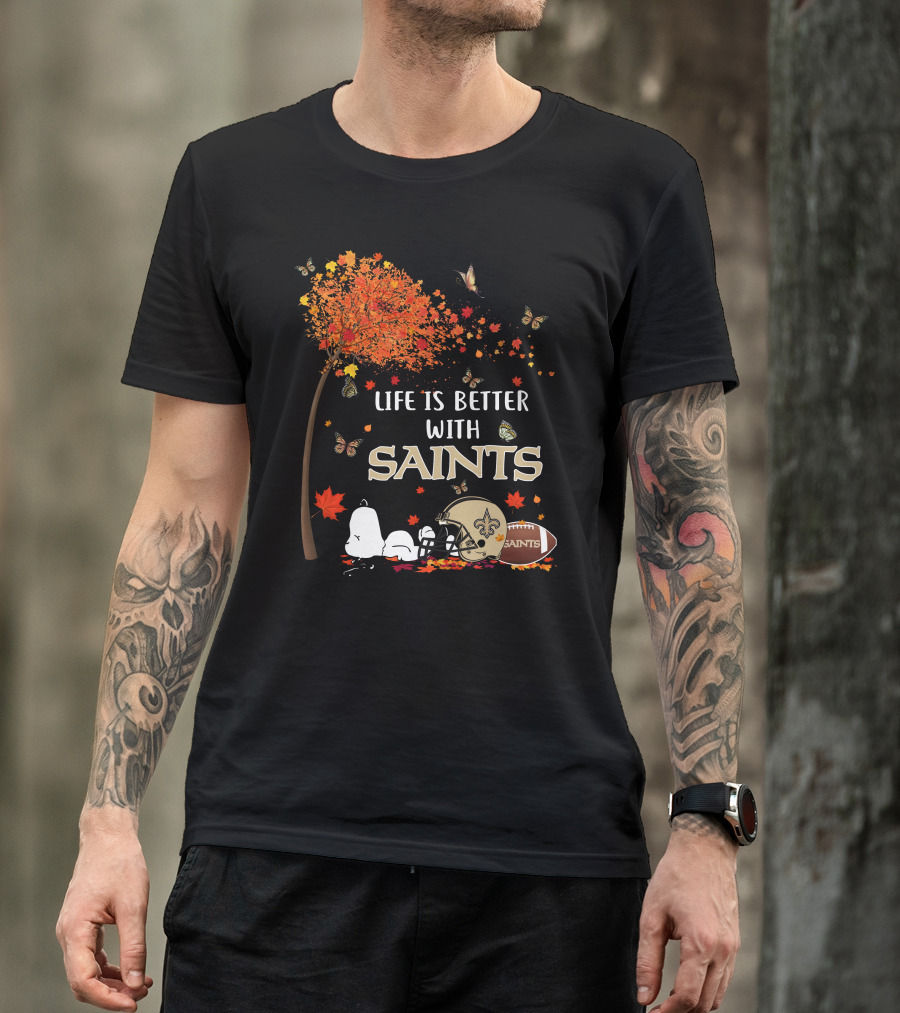 Life Is Better With Saints Autumn Leaves Football And Helmet T-Shirt