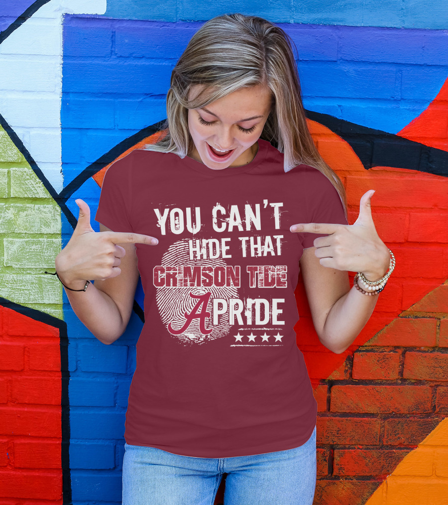 You Can't Hide That Crimson Tide Pride Alabama A Fingerprint Stars T-Shirt