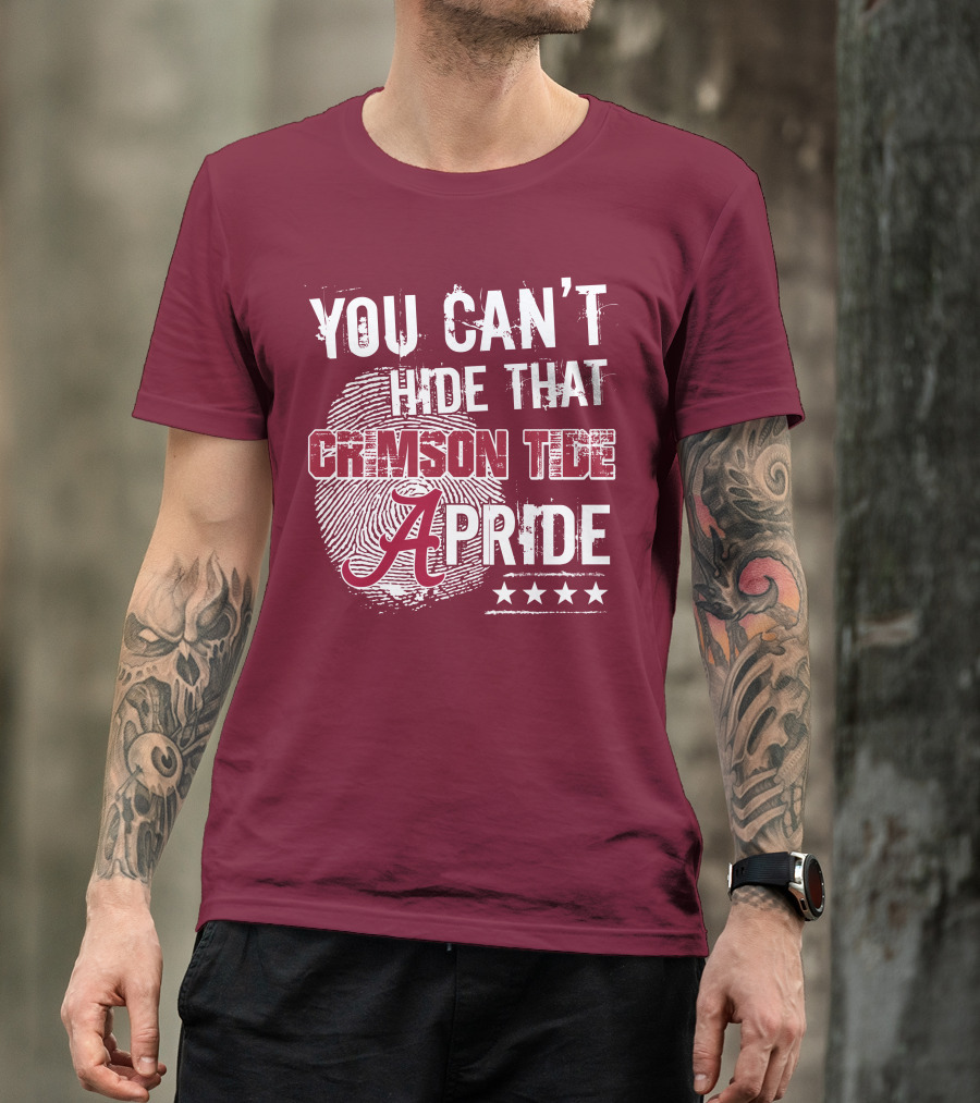 You Can't Hide That Crimson Tide Pride Alabama A Fingerprint Stars T-Shirt