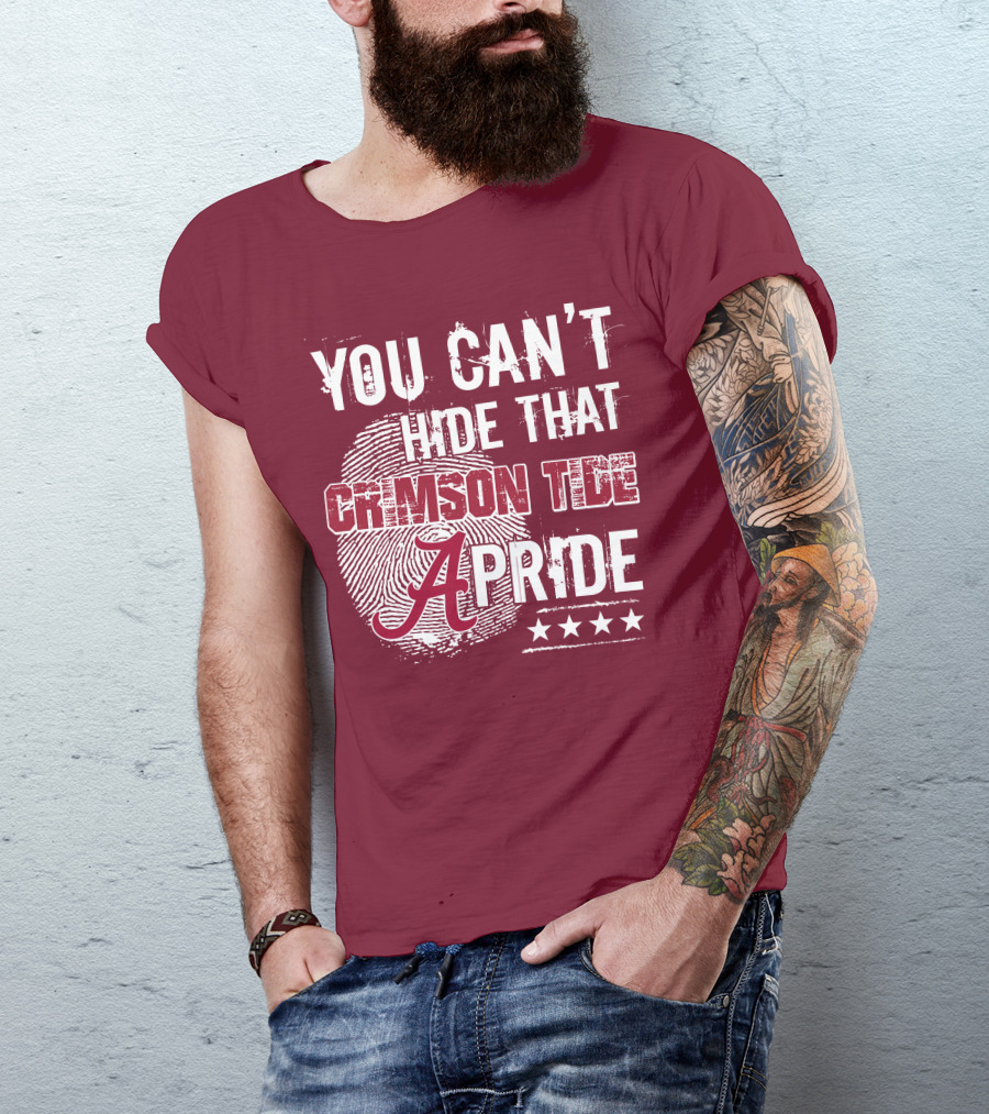 You Can't Hide That Crimson Tide Pride Alabama A Fingerprint Stars T-Shirt
