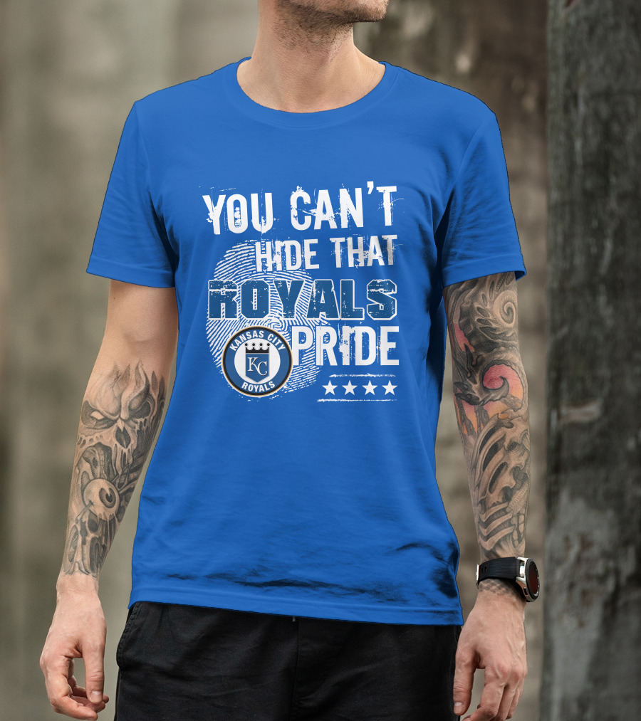 You Can't Hide That Kansas City Royals Pride Kc Royals T-Shirt