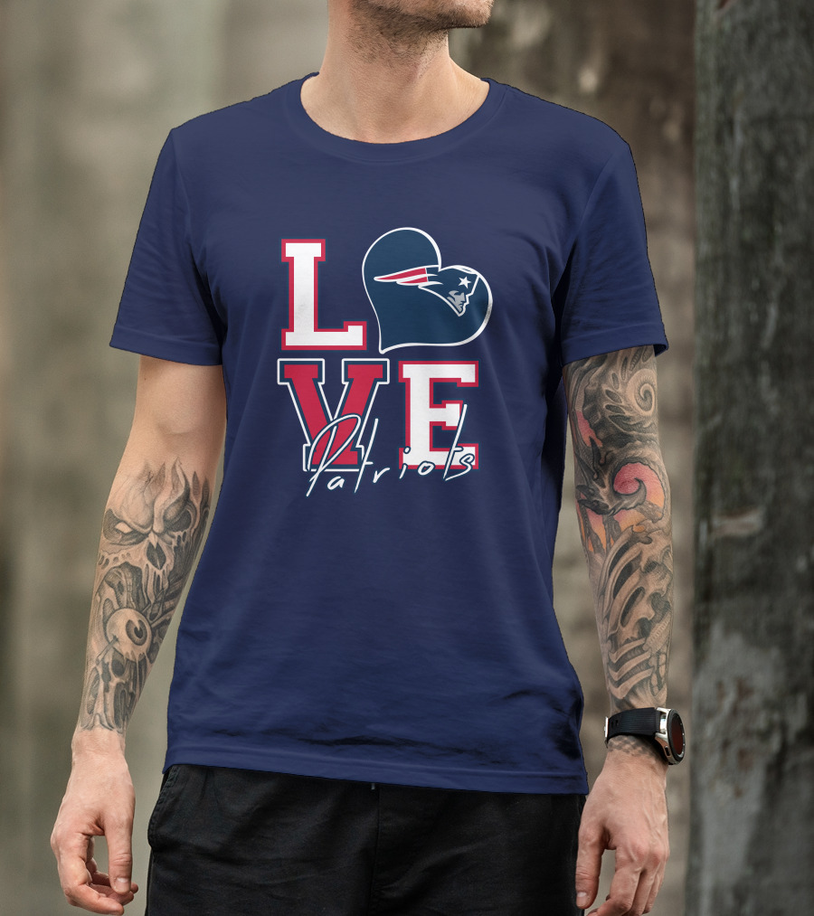 Love Patriots New England Football T-Shirt