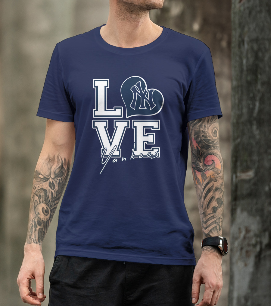 Love New York Yankees Yankees T-Shirt