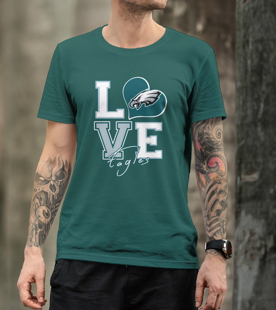 Love Eagles Philadelphia Football Fan T-Shirt