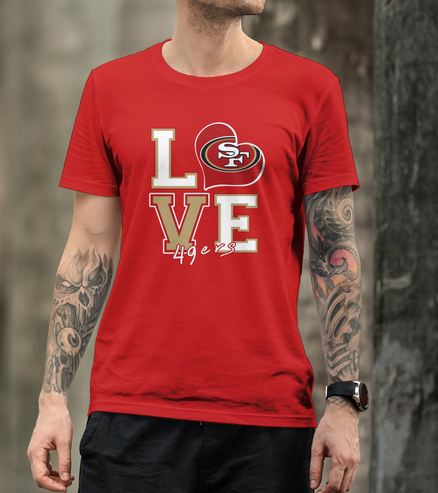 Love San Francisco 49ers Heart Sf 49ers T-Shirt