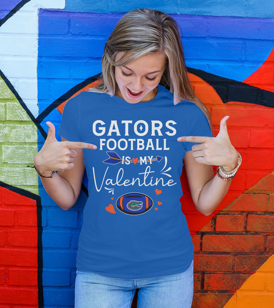 Gators Football Is My Valentine T-Shirt