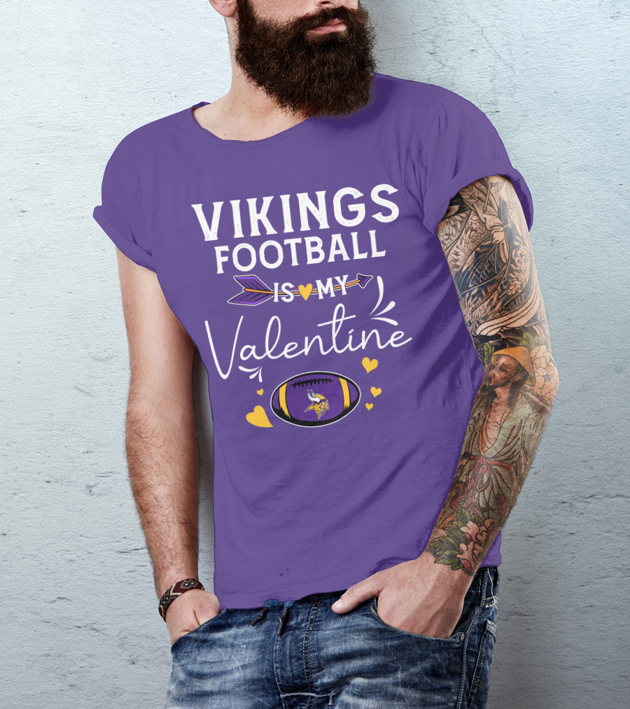 Vikings Football Is My Valentine T-Shirt