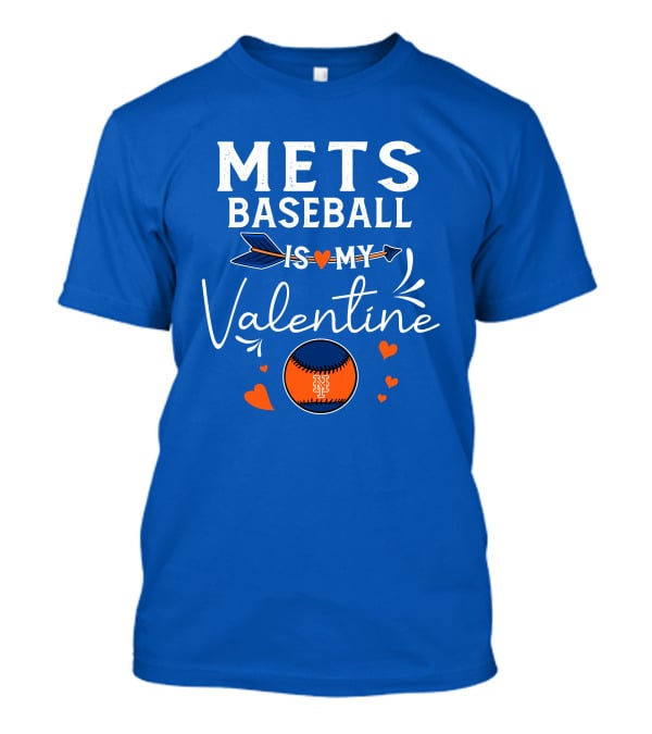 Mets Baseball Is My Valentine Orange Blue Hearts And Baseball T-Shirt