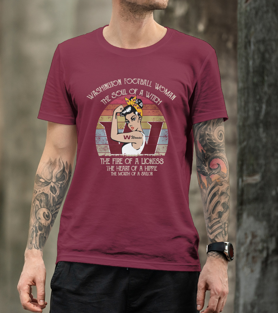 Washington Football Woman The Soul Of A Witch The Fire Of A Lioness The Heart Of A Hippie The Mouth Of A Sailor T-Shirt