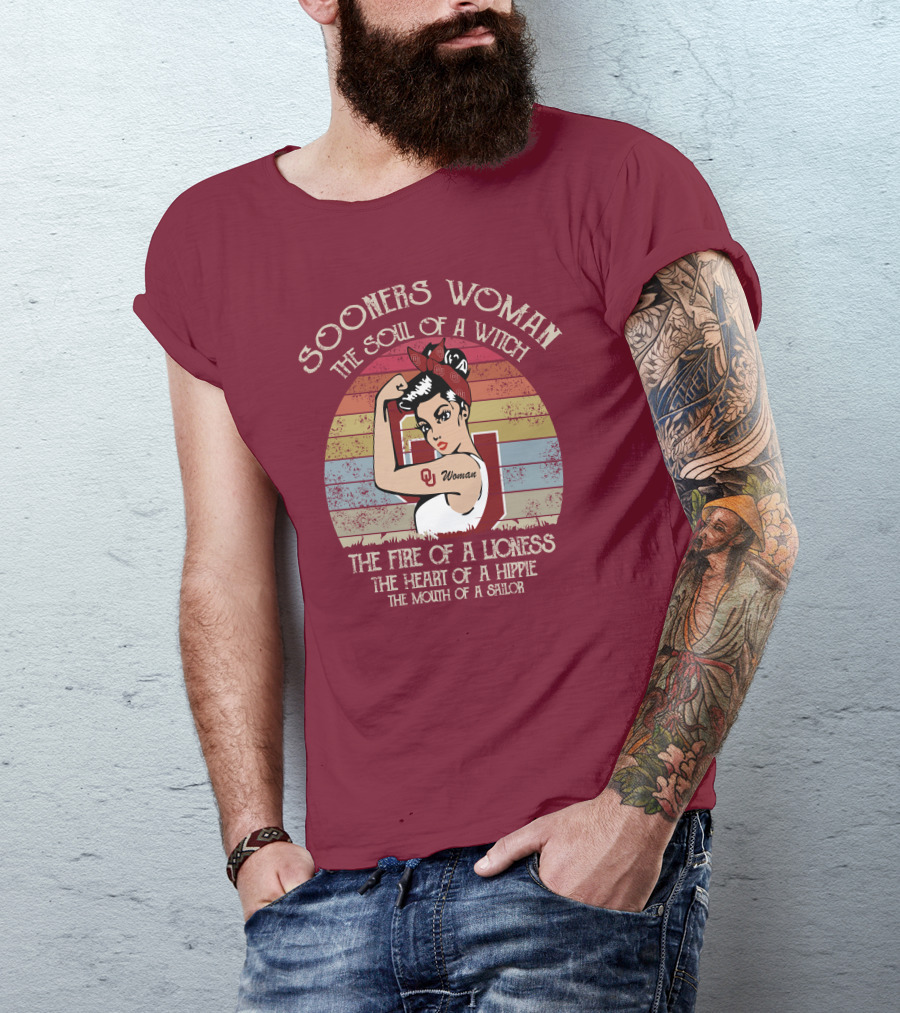 Sooners Woman The Soul Of A Witch The Fire Of A Lioness The Heart Of A Hippie The Mouth Of A Sailor T-Shirt