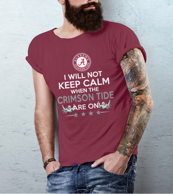 Alabama Crimson Tide No Calm Football Fan Enthusiasm Stars T-Shirt