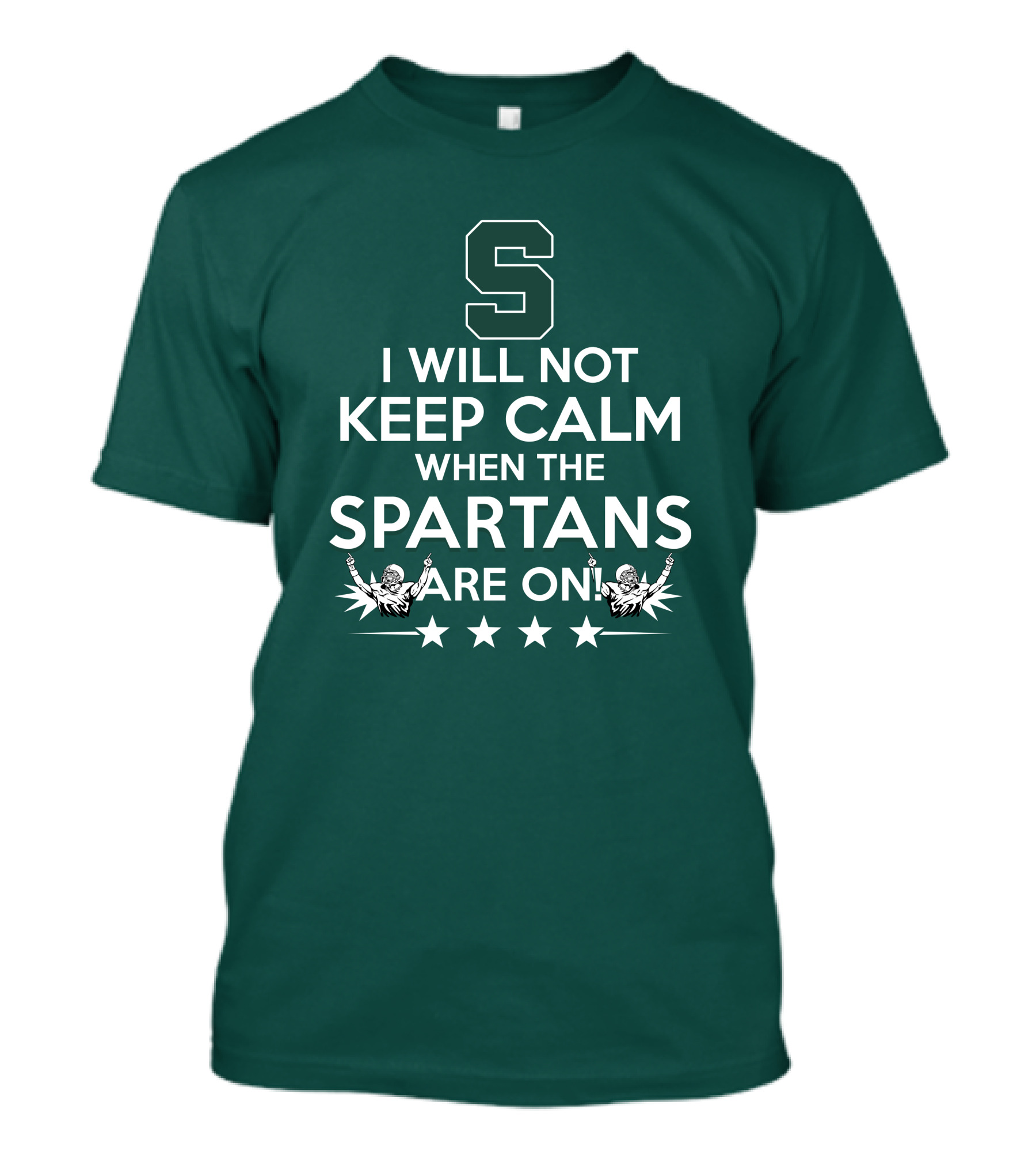 I Will Not Keep Calm When The Spartans Are On S Fans Cheering With Stars T-Shirt