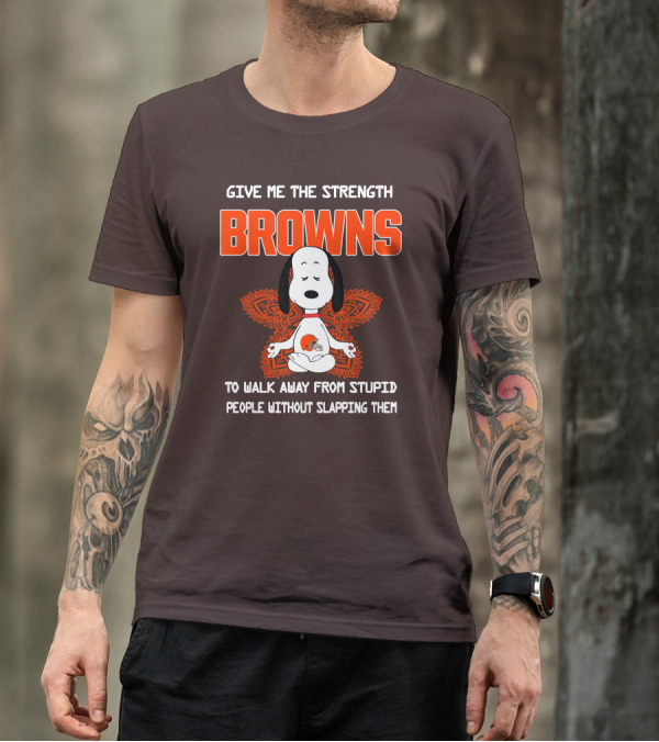 Give Me The Strength Browns Snoopy Yoga To Walk Away From Stupid People T-Shirt