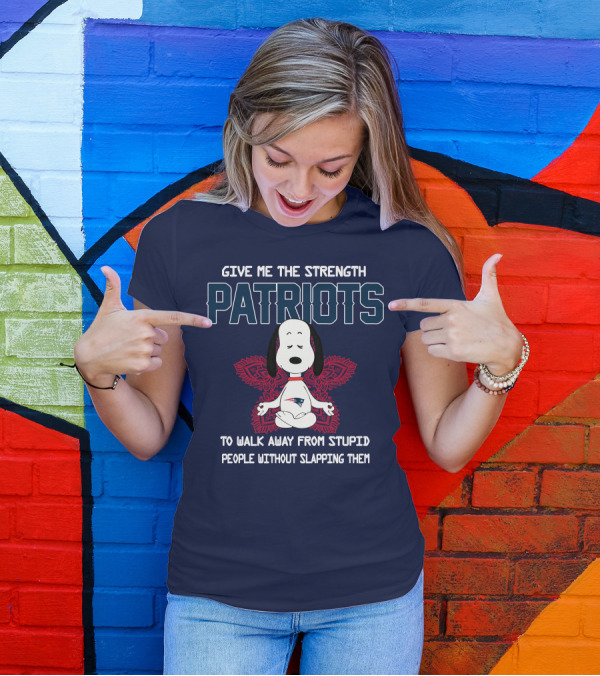 Give Me The Strength Patriots Snoopy To Walk Away From Stupid People T-Shirt