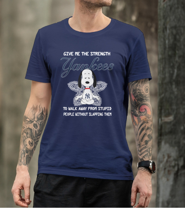 Yankees Snoopy Yoga Give Me The Strength To Walk Away Without Slapping T-Shirt