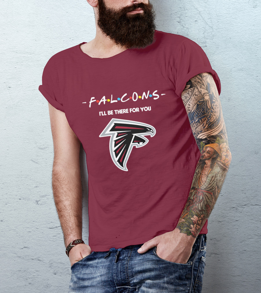 Falcons I'll Be There For You Atlanta Iconic T-Shirt