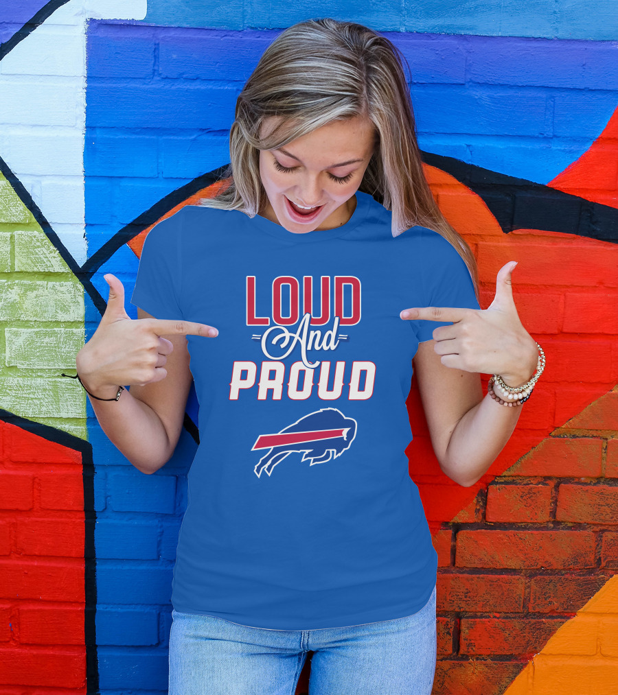 Loud And Proud Buffalo Bills Red White Blue Football Spirit T-Shirt