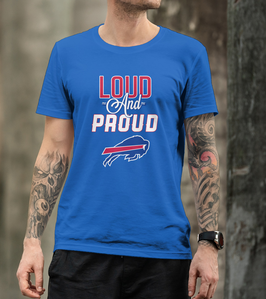 Loud And Proud Buffalo Bills Red White Blue Football Spirit T-Shirt