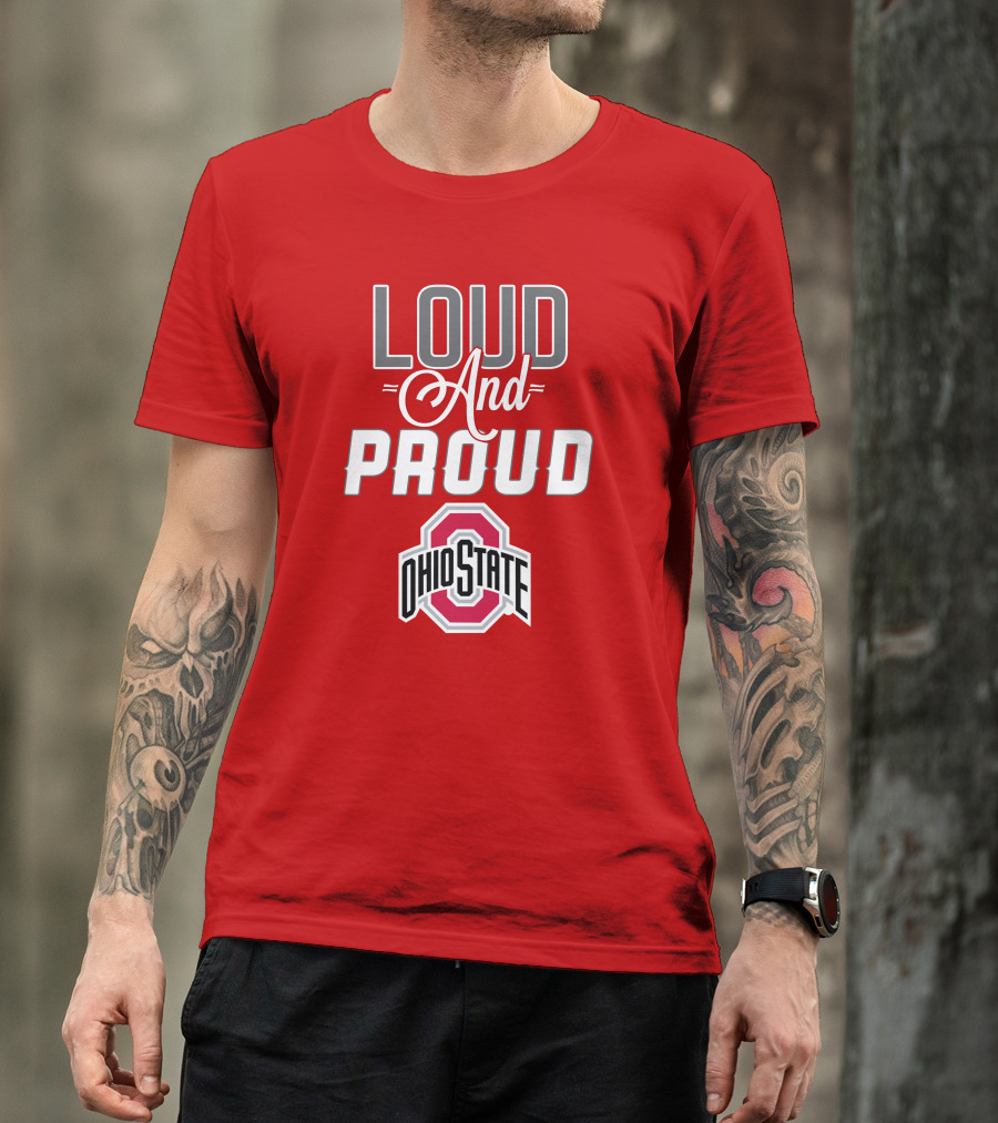 Loud And Proud Ohio State T-Shirt