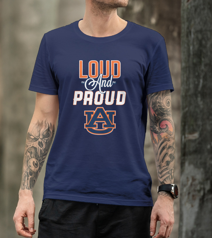 Loud And Proud Auburn Tigers AU T-Shirt