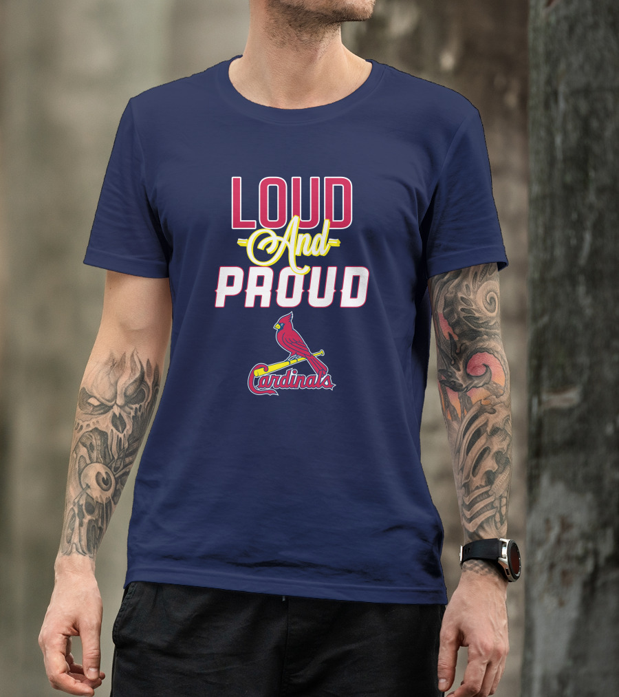 St Louis Cardinals Loud And Proud Cardinals Red Bird Baseball Team T-Shirt
