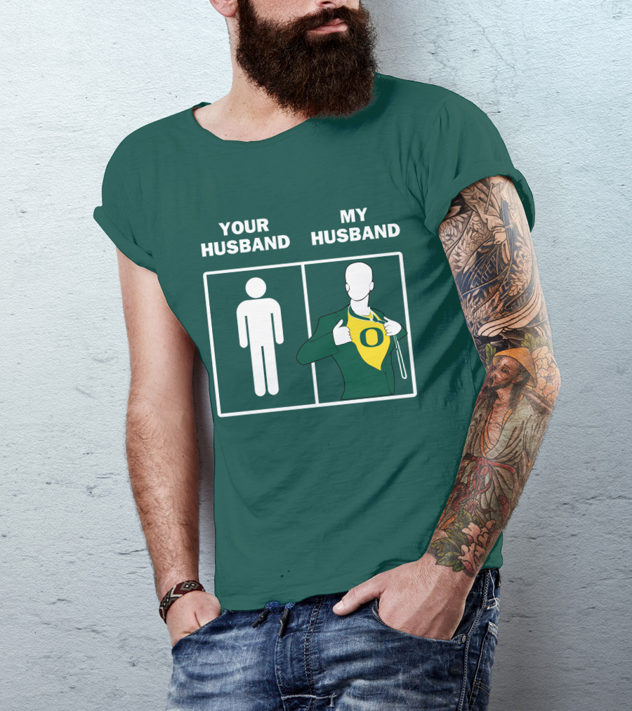 Oregon Ducks Your Husband My Husband Fan Pride Comparison T-Shirt