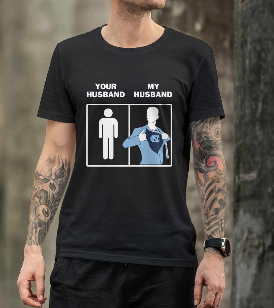 North Carolina Tar Heels Your Husband My Husband UNC Logo Superman T-Shirt