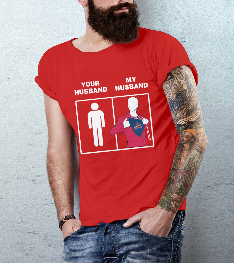 Your Husband My Husband St Louis Cardinals Fan Logo Superman T-Shirt