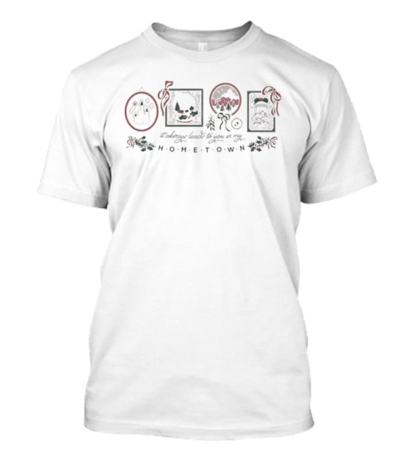Tis The Dang Season It Always Leads To You In My Hometown Holiday Christmas Decorations Snowman Tree Ornaments T-Shirt