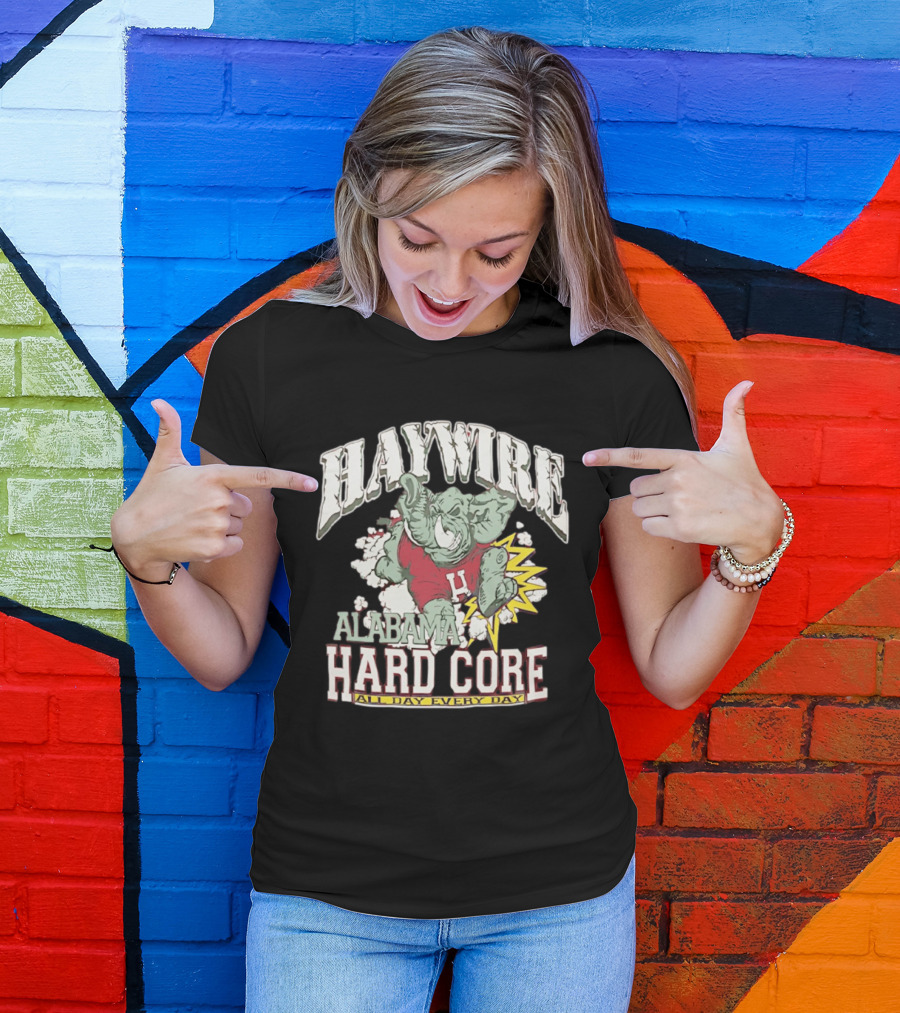 Haywire Alabama Hard Core All Day Every Day Elephant Football Power T-Shirt