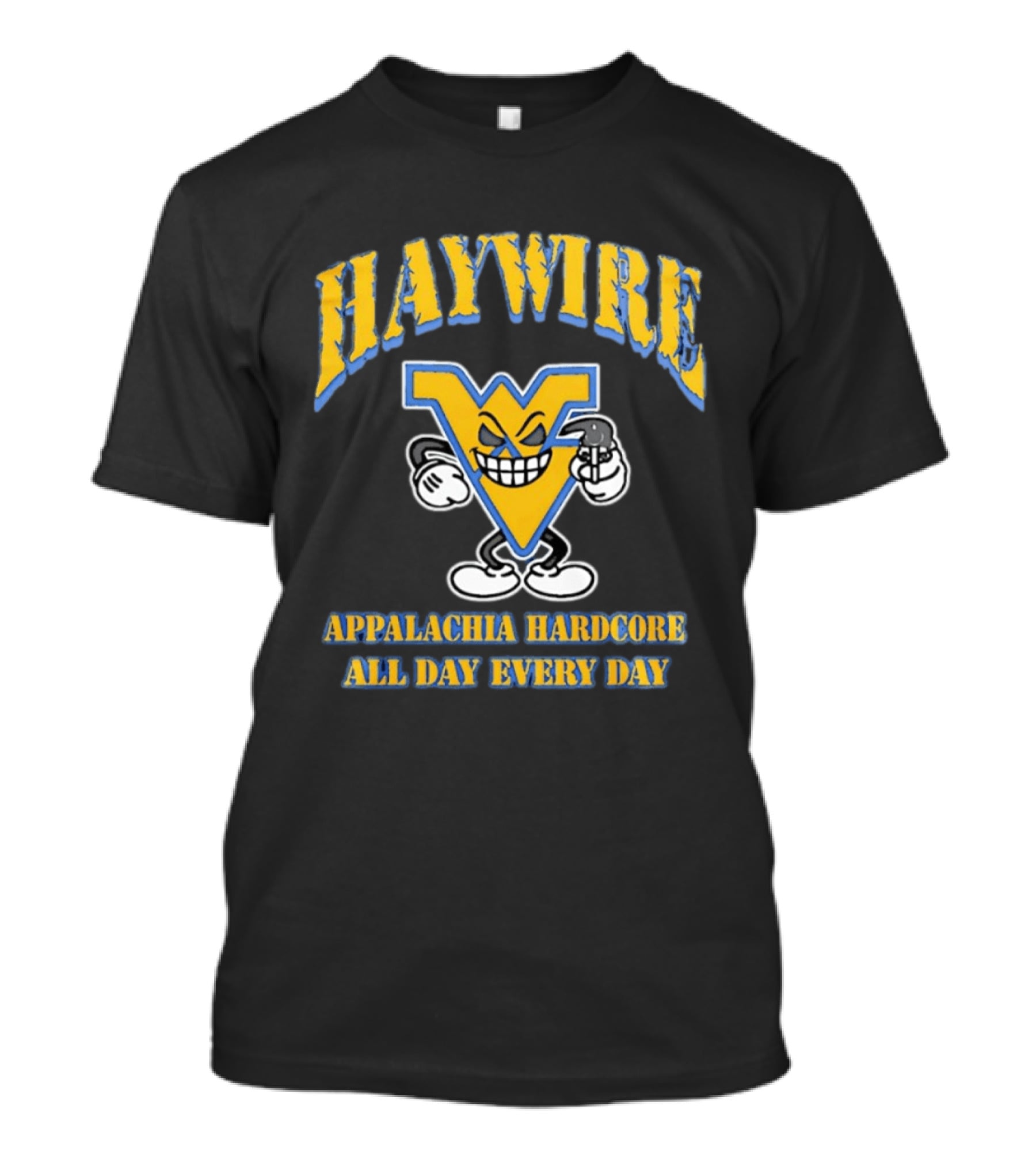 West Virginia Haywire Appalachia Hardcore All Day Every Day T-Shirt