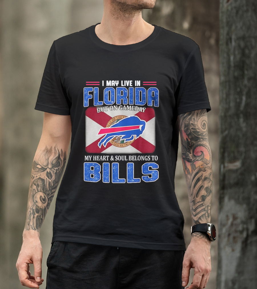 I May Live In Florida Buffalo Bills Heart And Soul Belongs On Gameday Flag T-Shirt