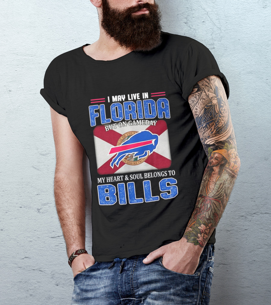 I May Live In Florida Buffalo Bills Heart And Soul Belongs On Gameday Flag T-Shirt