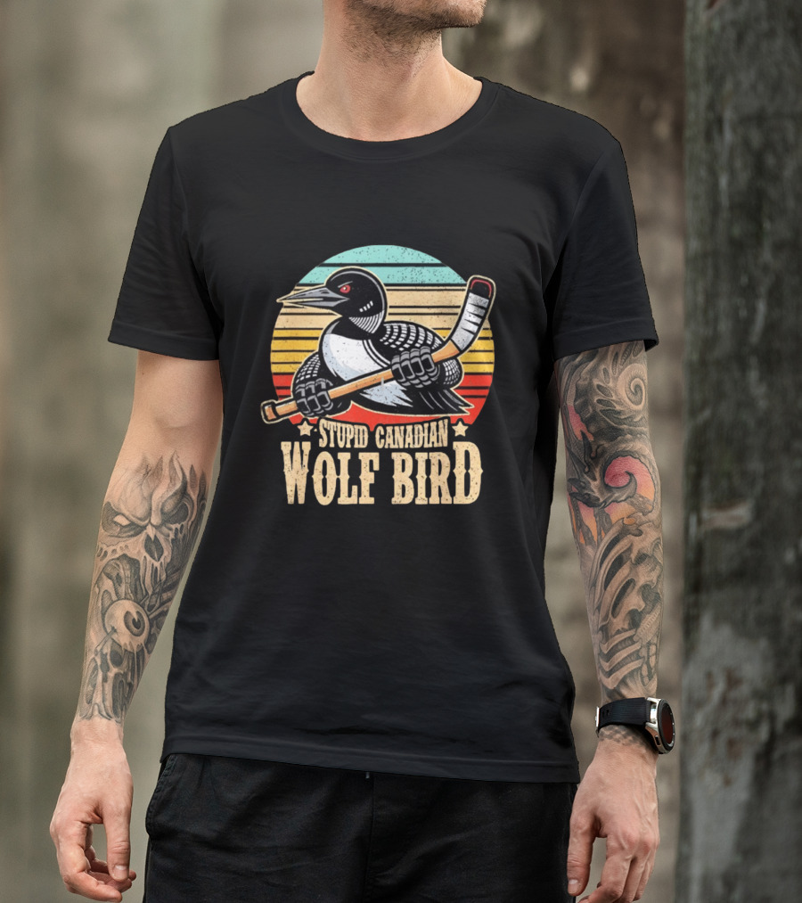 Stupid Canadian Wolf Bird Loon Hockey Meme T-Shirt