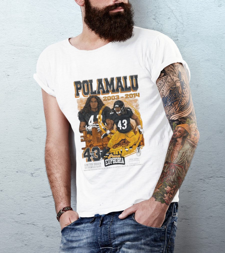 Polamalu 43 Planet Euphoria 2003 2014 GOAT Steelers T-Shirt