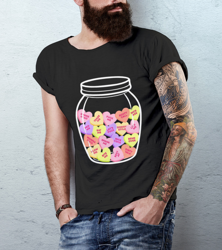 Candy Hearts Jar NSFW Explicit Phrases Collection T-Shirt