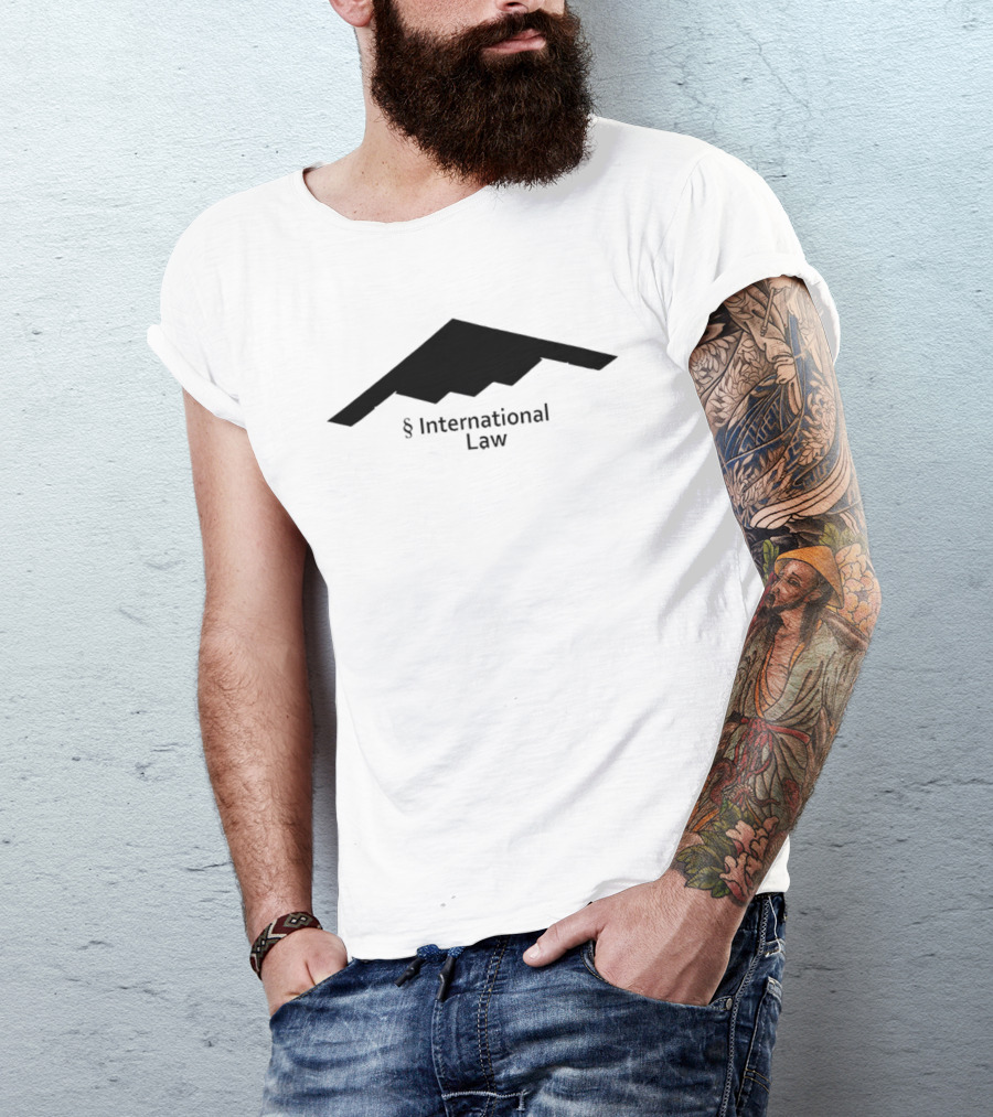 US B 2 Stealth Bomber § International Law T-Shirt