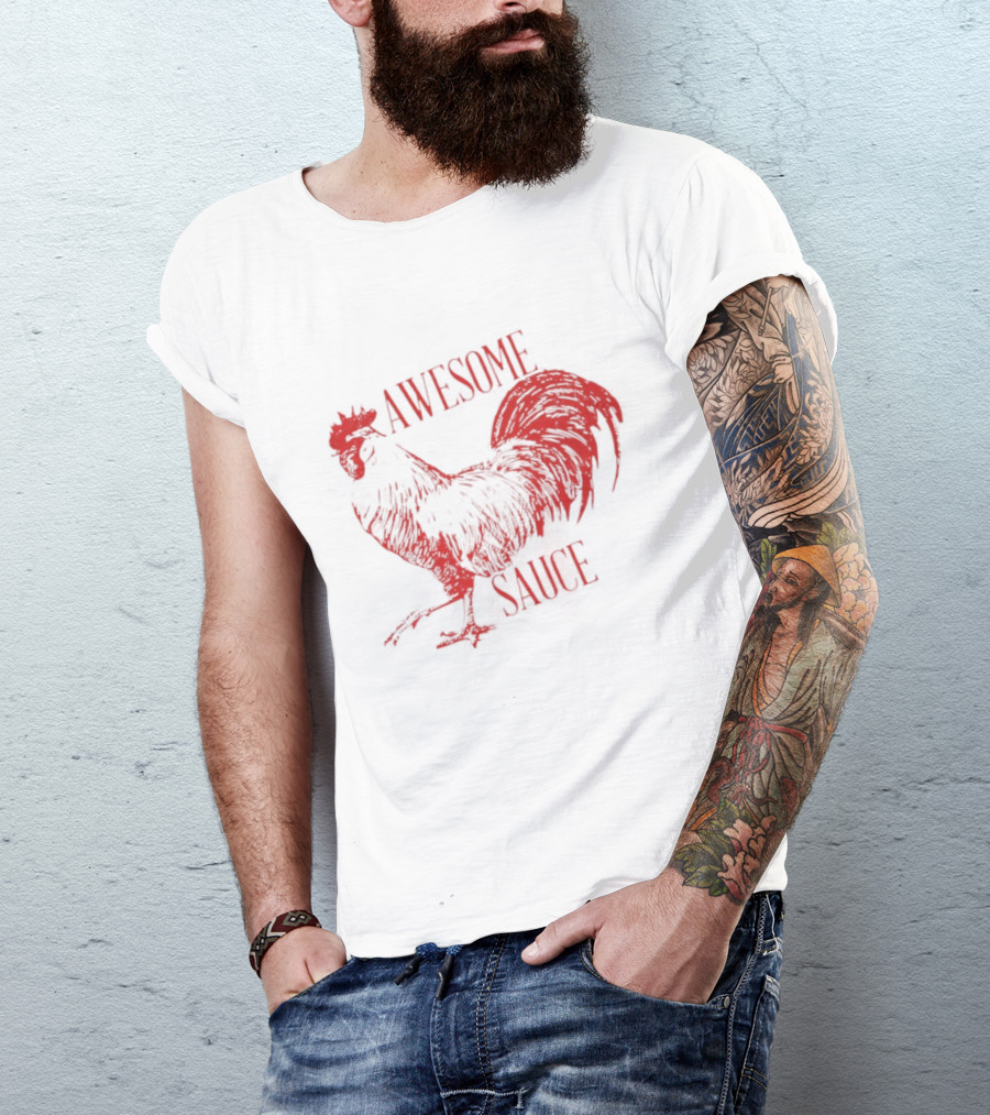 Awesome Sauce Rooster T-Shirt