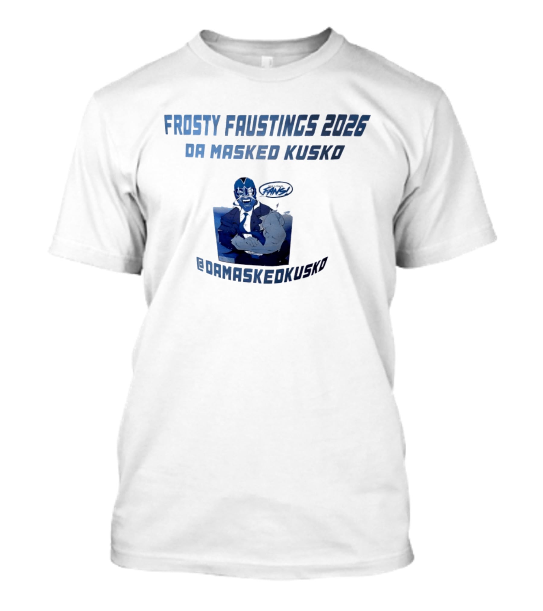 Frosty Faustings 2026 Da Masked Kusko @Damaskedkusko Comic T-Shirt