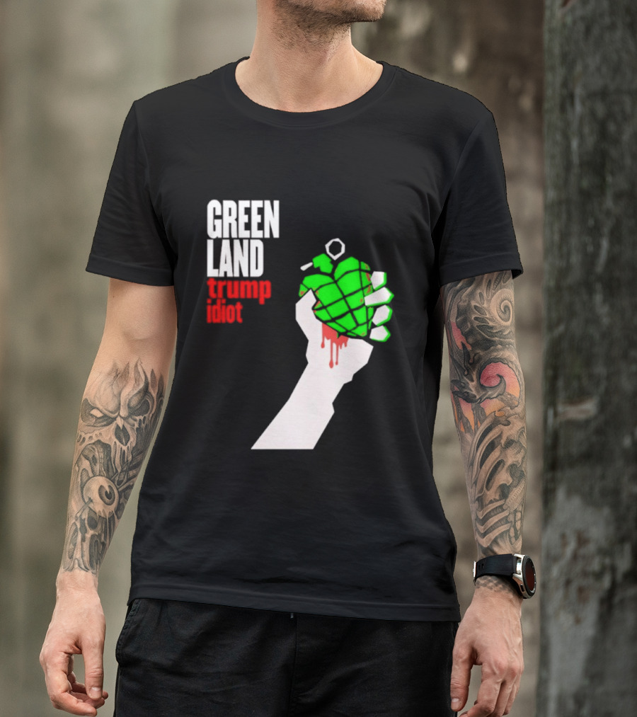 Greenland Green Day Trump Idiot Hand T-Shirt